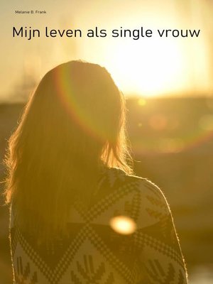 cover image of Mijn leven als single vrouw